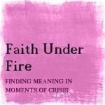 Faith-Under-Fire
