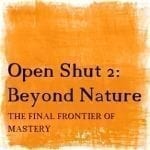 Open Shut 2 Beyond Nature